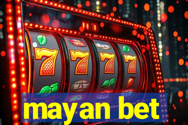 mayan bet