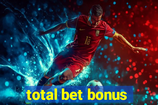 total bet bonus