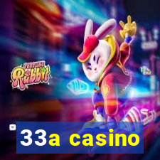 33a casino