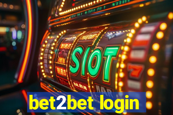 bet2bet login