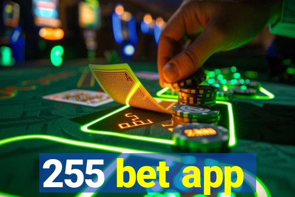 255 bet app