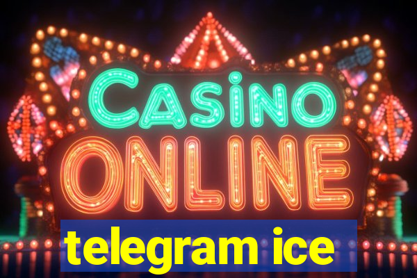 telegram ice