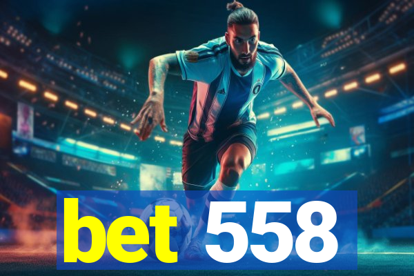 bet 558