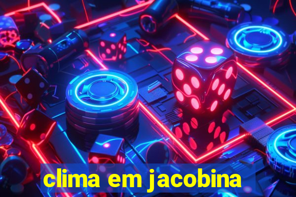 clima em jacobina