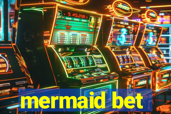 mermaid bet