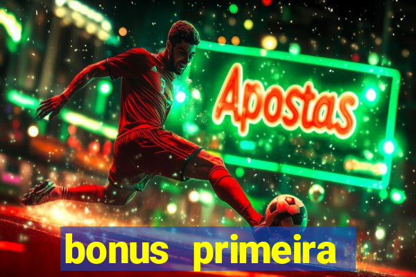 bonus primeira aposta estrela bet