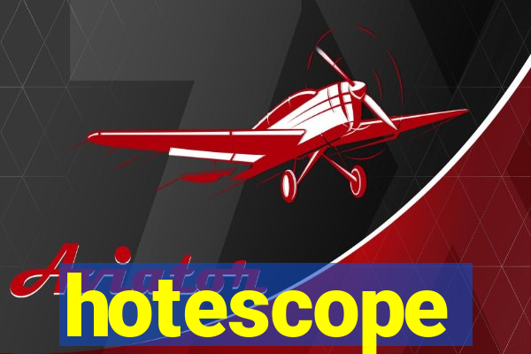 hotescope