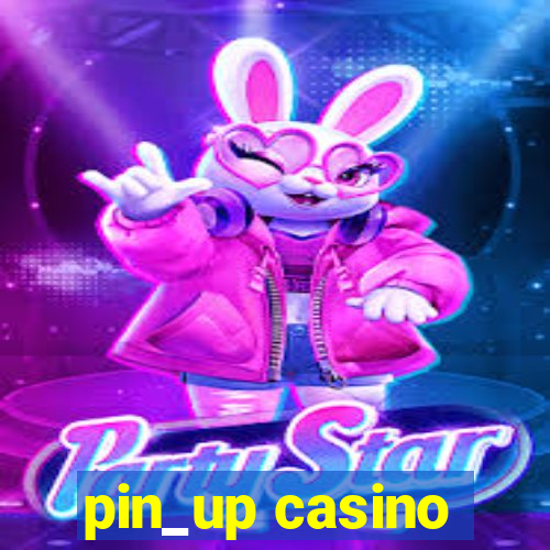 pin_up casino