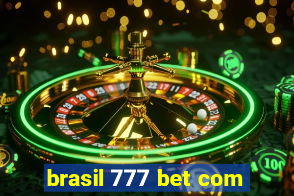 brasil 777 bet com