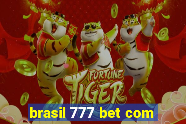 brasil 777 bet com