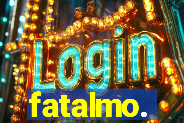 fatalmo.