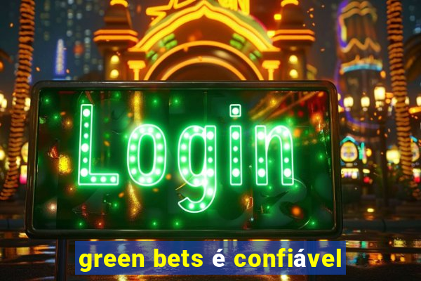 green bets é confiável