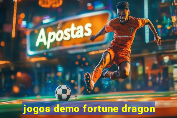 jogos demo fortune dragon