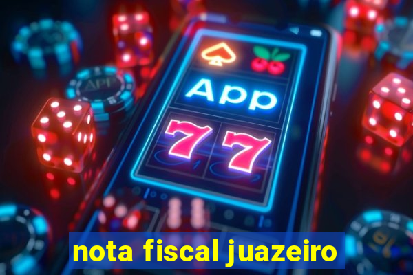 nota fiscal juazeiro