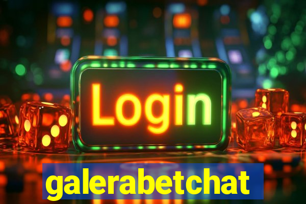 galerabetchat