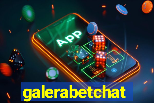 galerabetchat