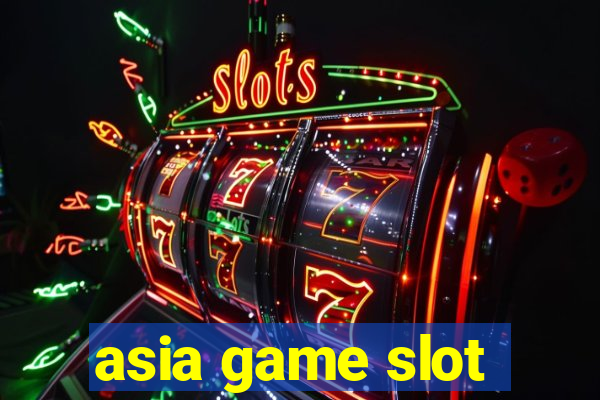 asia game slot