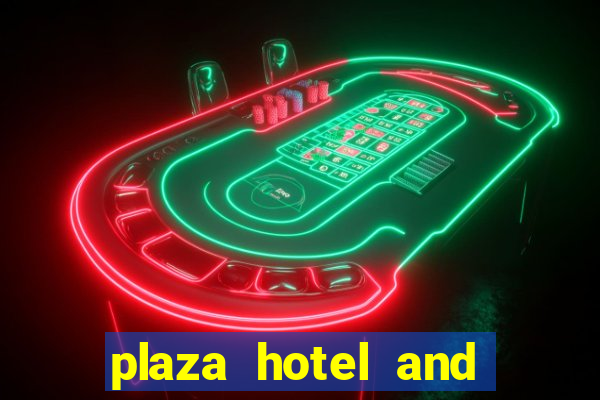 plaza hotel and casino in las vegas