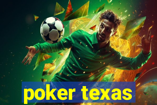 poker texas