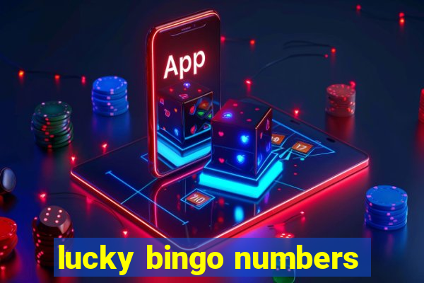 lucky bingo numbers