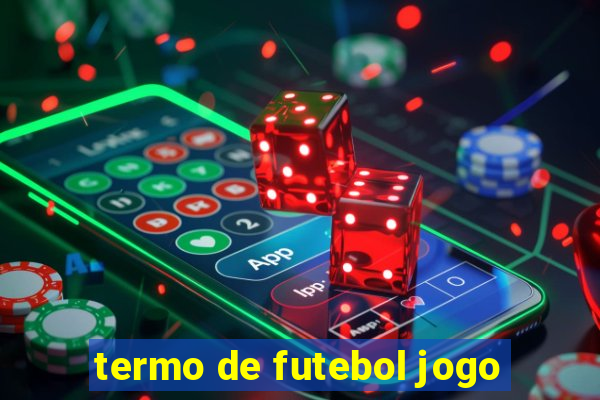 termo de futebol jogo