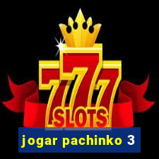 jogar pachinko 3