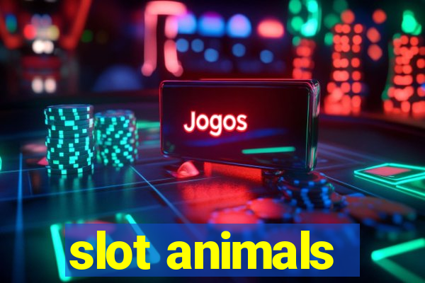 slot animals