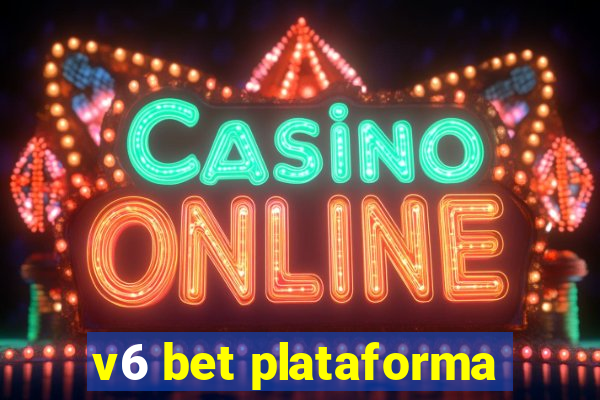 v6 bet plataforma