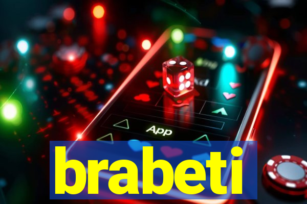 brabeti