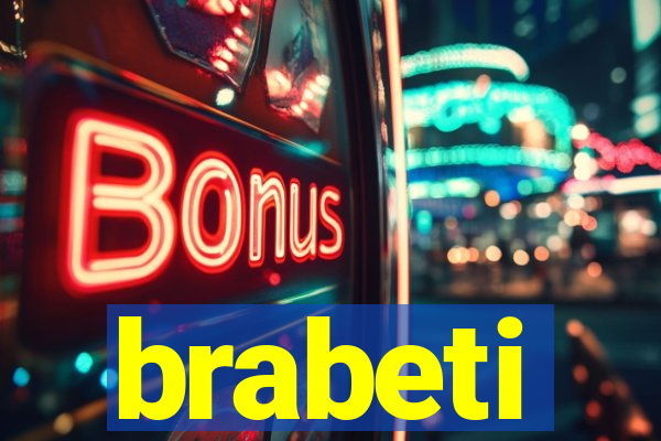 brabeti