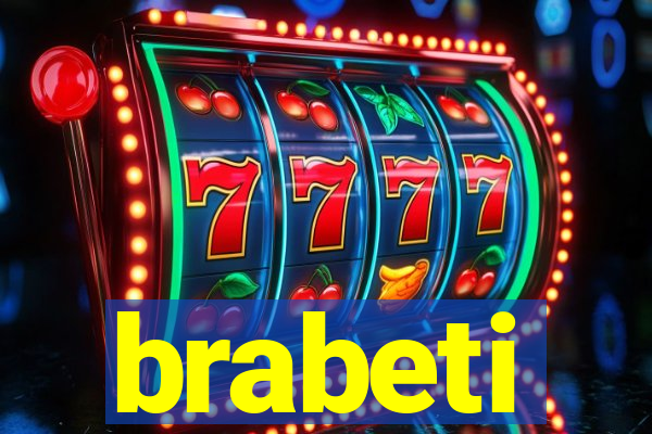 brabeti