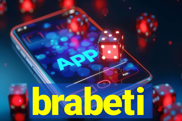 brabeti