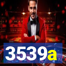 3539a