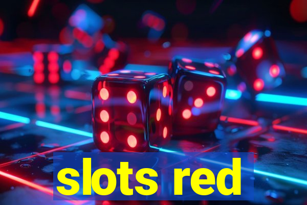 slots red