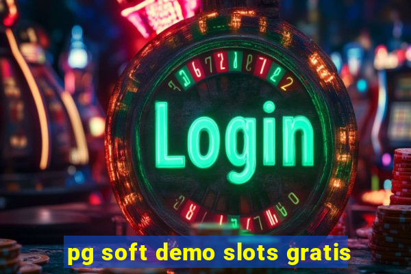 pg soft demo slots gratis