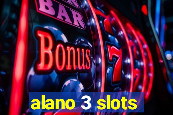 alano 3 slots