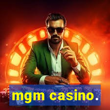 mgm casino.