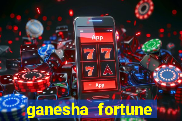 ganesha fortune minutos pagantes