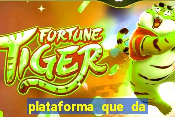 plataforma que da bonus no cadastro tigre