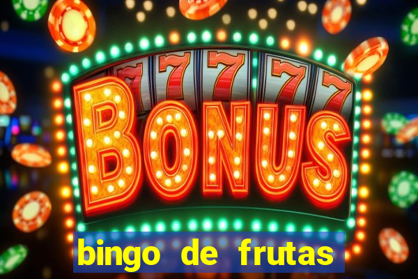 bingo de frutas para imprimir pdf