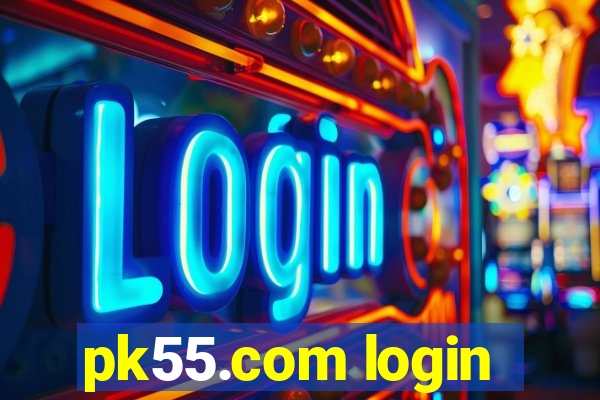 pk55.com login