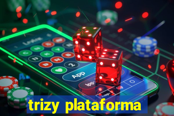 trizy plataforma