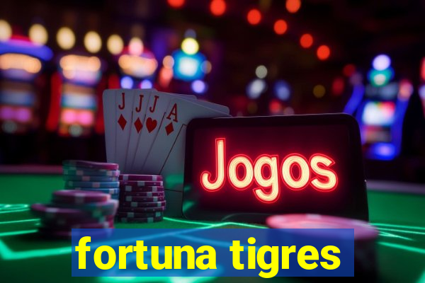 fortuna tigres