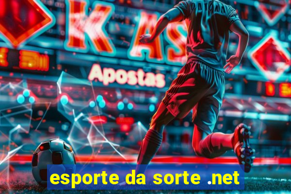 esporte da sorte .net