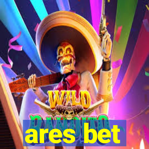 ares bet