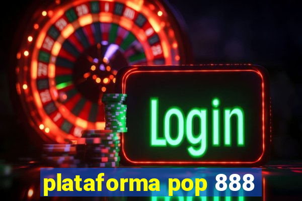 plataforma pop 888