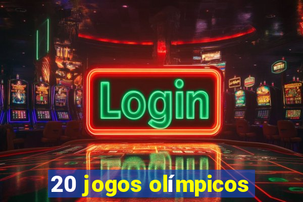 20 jogos olímpicos