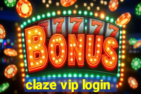 claze vip login