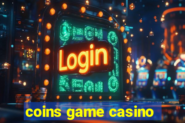 coins game casino