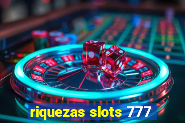 riquezas slots 777